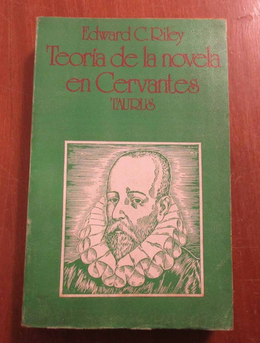 Libro Teoría De La Novela En Cervantes - Edward C. Riley