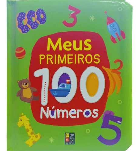 Livro Físico Infantil Cartonado Série Meus Primeiros: 100 Números Capa Almofadada, De Equipe Editorial. Contos Almofadados Editorial Pé Da Letra, Tapa Mole, Edición 1 En Português, 2023