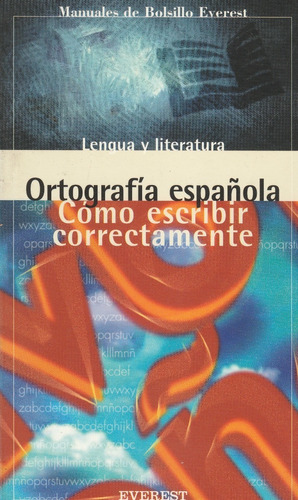 Ortografia Española Como Escribir Correctamente 