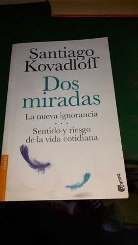 Dos Miradas Santiago Kovadloff A9