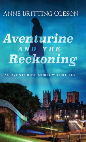 Libro: Aventurine And The Reckoning: An Aventurine Morrow