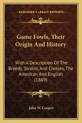 Libro Game Fowls, Their Origin And History: With A Descri...