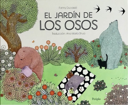 Jardín De Los Osos, El - Fanny Ducassé