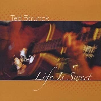 Strunck Ted Life Is Sweet Usa Import Cd .-&&·