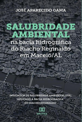 Salubridade Ambiental Na Bacia Hidrográfica Do Riacho Reg...