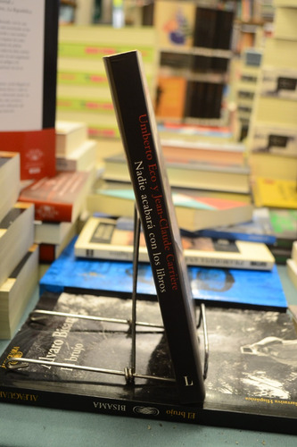 Nadie Acabará Con Los Libros Umberto Eco Jeanclaude Carriere
