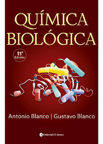 Libro - Quimica Biologica - 11ª Edicion - Antonio Blanco - 