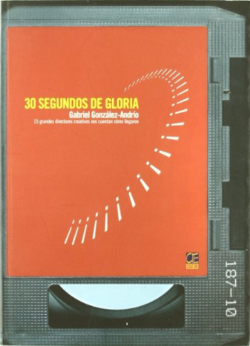 Libro 30 Segundos De Gloria  De Gabriel González Andrio Ed: