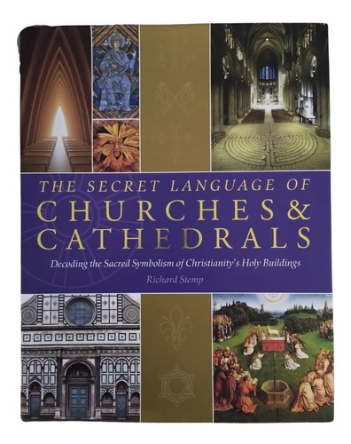 The Secret Language Of Churches & Cathedrals