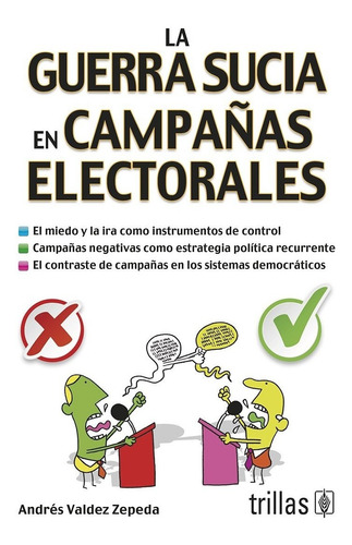 La Guerra Sucia En Campañas Electorales Editorial Trillas