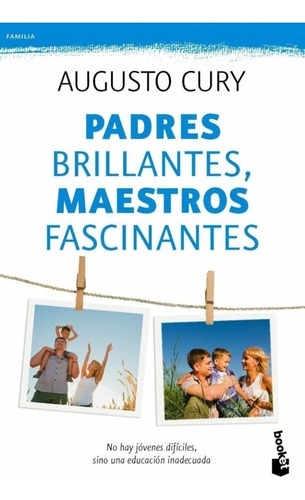 Libro Padres Brillantes Maestros Fascinantes