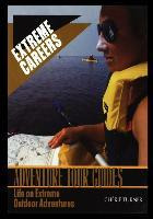 Libro Adventure Tour Guides : Life On Extreme Outdoor Adv...