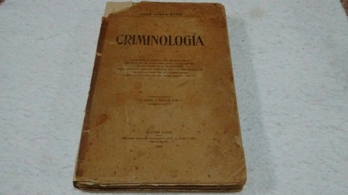 Criminología / José Ingenieros. Año 1919