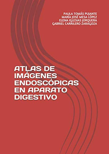 Atlas De Imagenes Endoscopicas En Aparato Digestivo