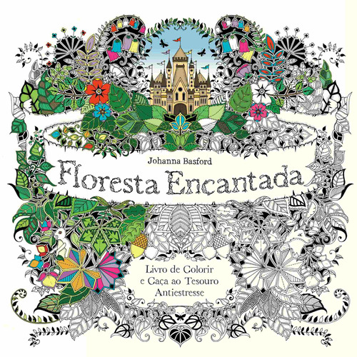 Floresta encantada, de Basford, Johanna. Editora GMT Editores Ltda., capa mole em português, 2015