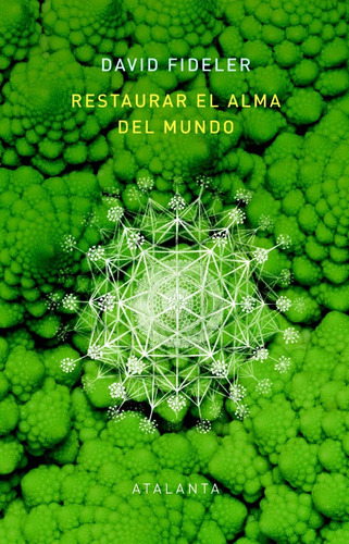 Restaurar El Alma Del Mundo - David Fideler