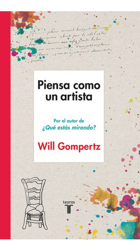 Piensa Como Un Artista - Will Gompertz - Libro Original