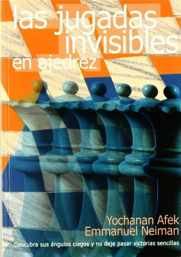 Libro Jugadas Invisibles En Ajedrez Yochanan Afek - Original