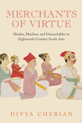 Libro Merchants Of Virtue: Hindus, Muslims, And Untouchab...