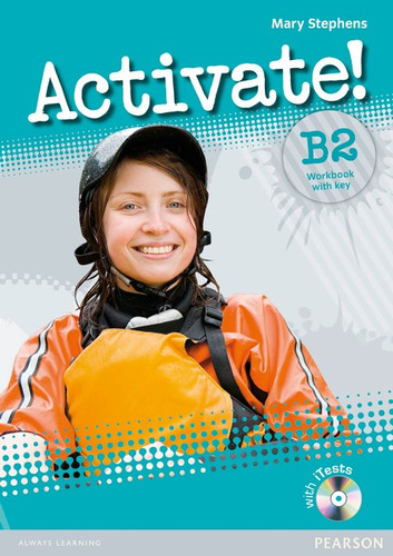 Activate! B2 Workbook with Key and CD-Rom Pack, de Stephens, Mary. Série Activate! Editora Pearson Education do Brasil S.A., capa mole em inglês, 2010