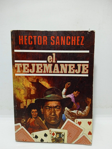 El Tejemaneje - Héctor Sánchez - Literatura Colombiana