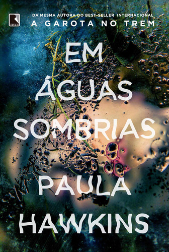 Em águas sombrias, de Hawkins, Paula. Editora Record Ltda., capa mole em português, 2017