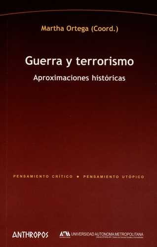 Libro Guerra Y Terrorismo. Aproximaciones Históricas