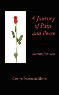 Libro A Journey Of Peace And Pain - Carolyn Dearmond Blev...