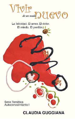 Libro Vivir De Un Modo Nuevo I - Claudia S. Guggiana Sanchez