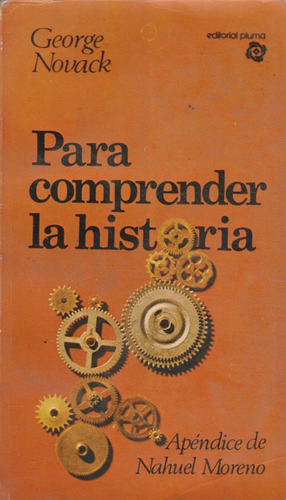 Para Comprender La Historia, George Novack, Wl.