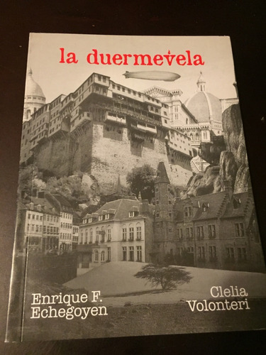 Libro La Duermevela - Enrique F. Echegoyen - Nuevo Sin Uso