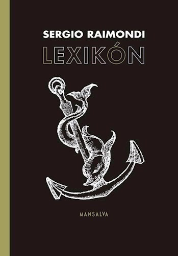 Libro Lexikón - Sergio Raimondi - Mansalva