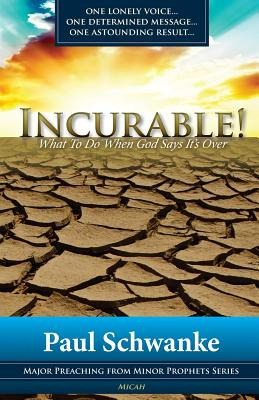 Libro Incurable: What To Do When God Says It's Over - Sch...