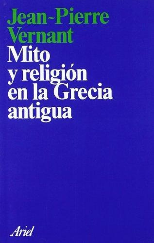 Mito Y Religión En La Grecia Antigua, Vernant, Paidós