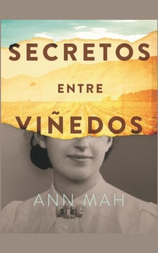 Secretos entre viñedos, de Mah, Ann. Editorial Lince, tapa blanda en español, 2019