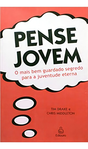 Pense Jovem, De Tim / Middleton Drake. Editora Nova Fronteira Em Português