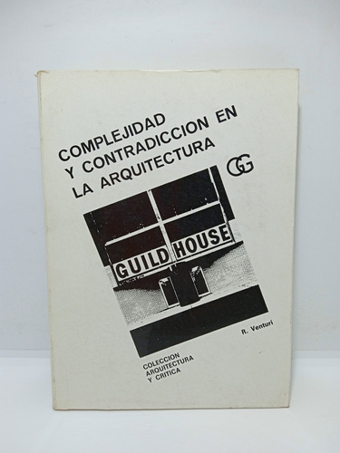 Complejidad Y Contradicción En La Arquitectura 