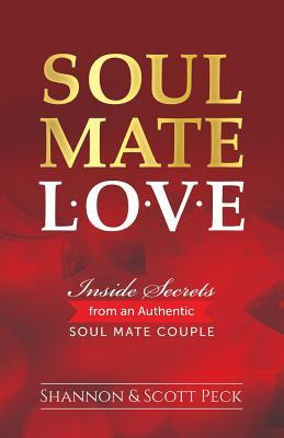 Libro Soul Mate Love : Inside Secrets From An Authentic S...