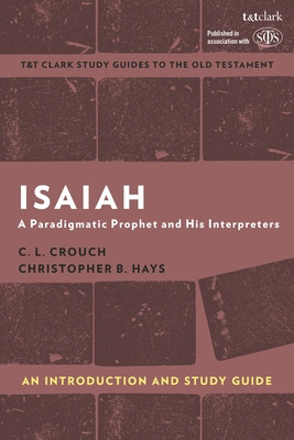 Libro Isaiah: An Introduction And Study Guide: A Paradigm...