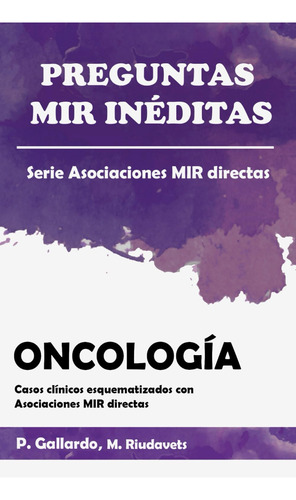 Libro: Preguntas Mir Inéditas: Oncología.: Casos Clínicos Es