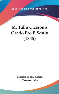 Libro M. Tullii Ciceronis Oratio Pro P. Sestio (1845) - C...