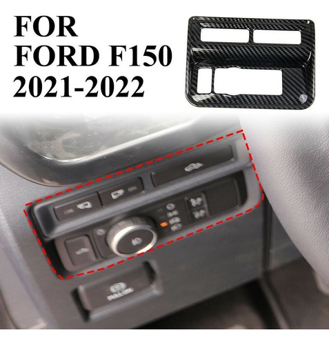 Tapa Botonera Interruptor Lateral Ford F150 F-150 21-22