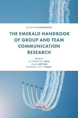Libro The Emerald Handbook Of Group And Team Communicatio...