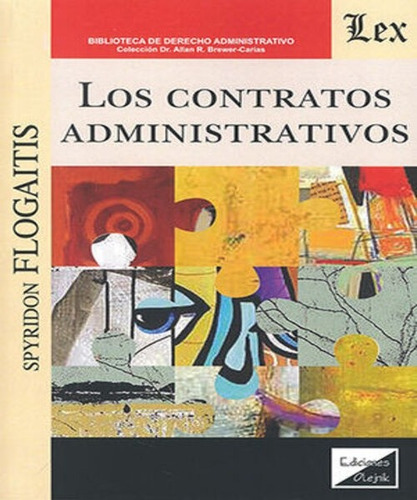 Contratos Administrativos, Los, De Flogaitis, Spryridon. Editorial Ediciones Olejnik, Tapa Blanda, Edición 1° Edición En Español, 2022