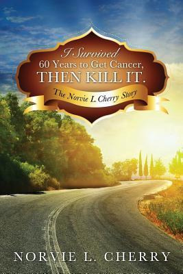 Libro I Survived 60 Years To Get Cancer, Then Kill It. - ...