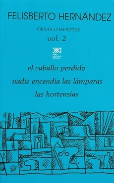 Obras Completas (volumen 2) - Felisberto Hernandez