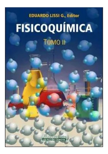 Libro Físicoquímica Tomo Ii. Envio Gratis /273