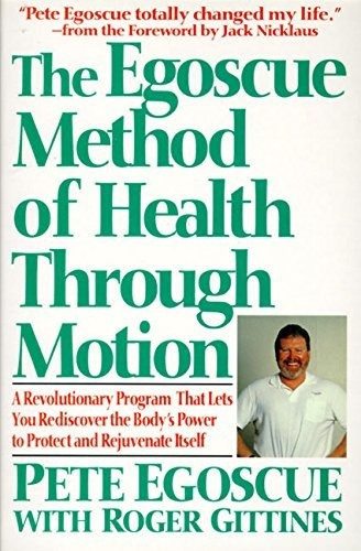 Libro The Egoscue Method Of Health Through Motion - Pete ...