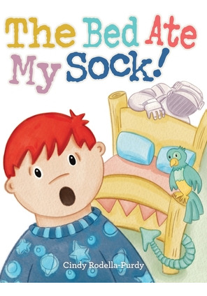 Libro The Bed Ate My Sock! - Rodella-purdy, Cindy