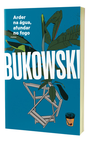 Arder Na Água, Afundar No Fogo, De Charles Bukowski. Editora Harpercollins, Capa Mole, Edição 1 Em Português, 2023